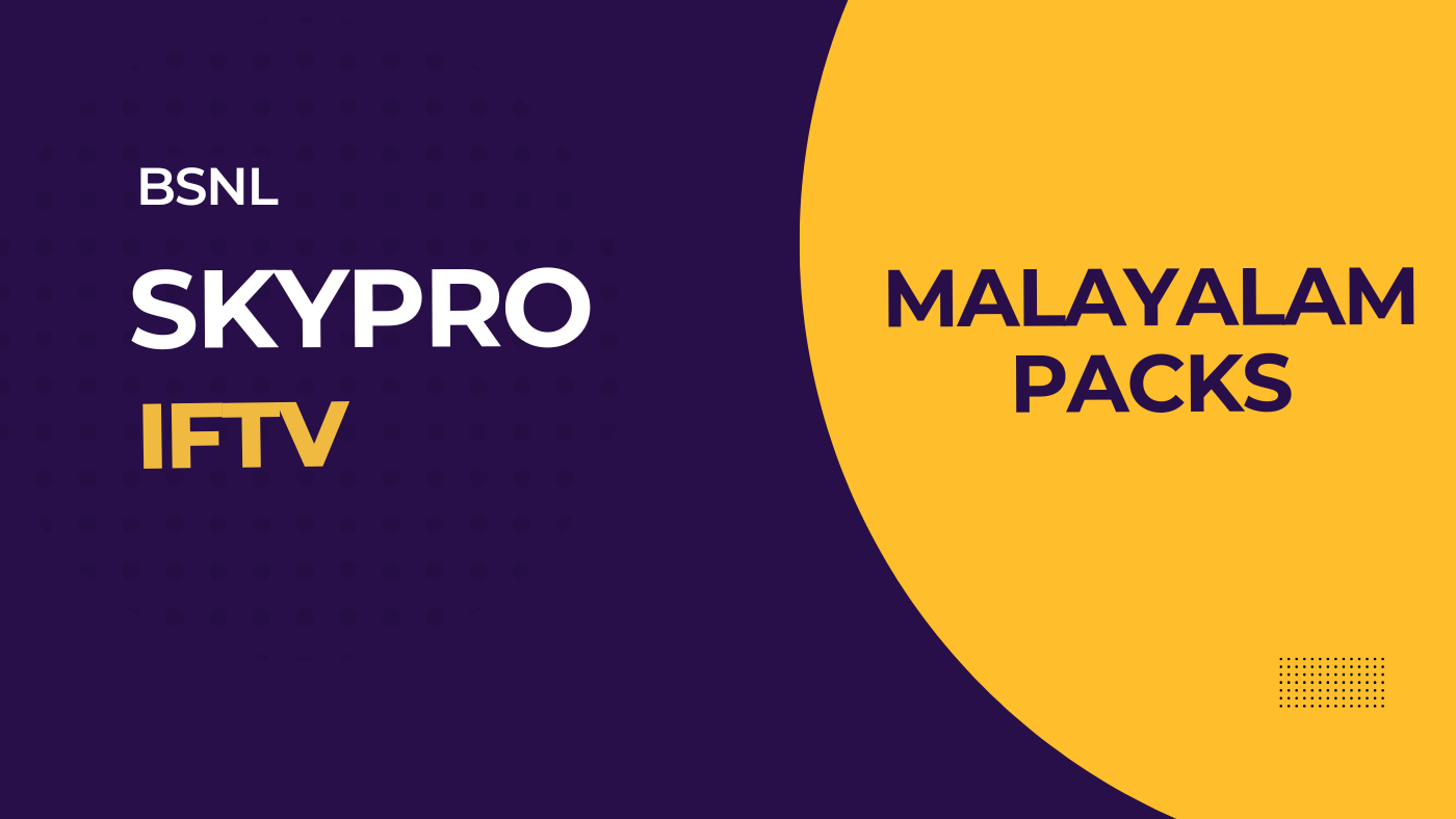 BSNL SkyPro IPTV Malayalam Packs December 2025: 264 Free Channels & Latest Prices - Casperweb