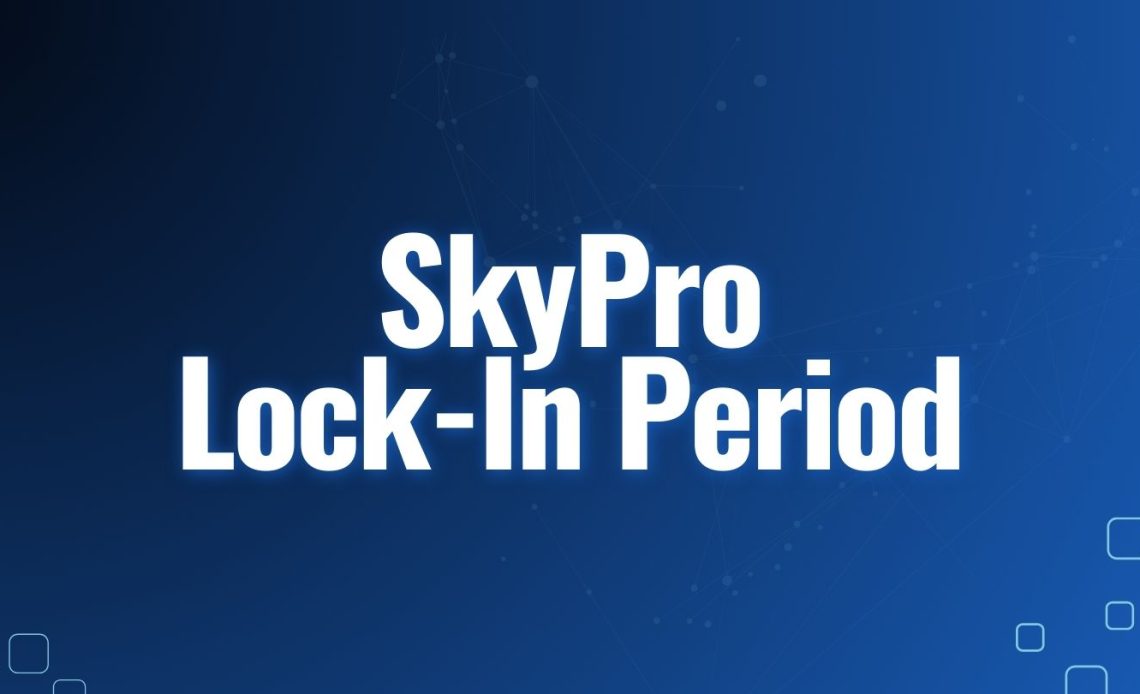 SkyPro-Lockin-Period