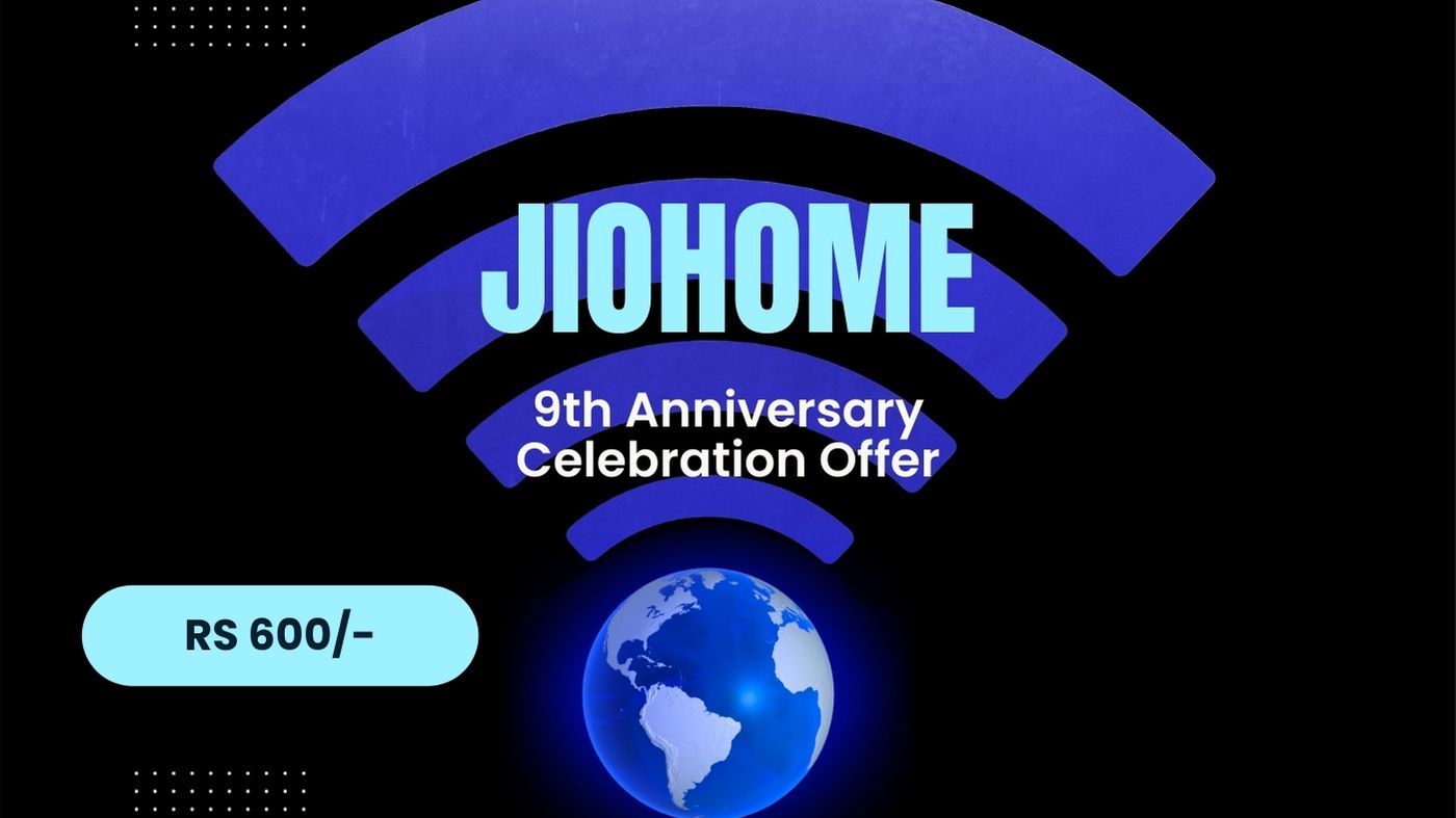 Jio Launches 9th Anniversary Celebration Offer for ₹600 - New JioFiber and JioAirFiber Postpaid Users - Casperweb